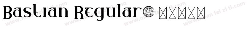 Bastian Regular字体转换